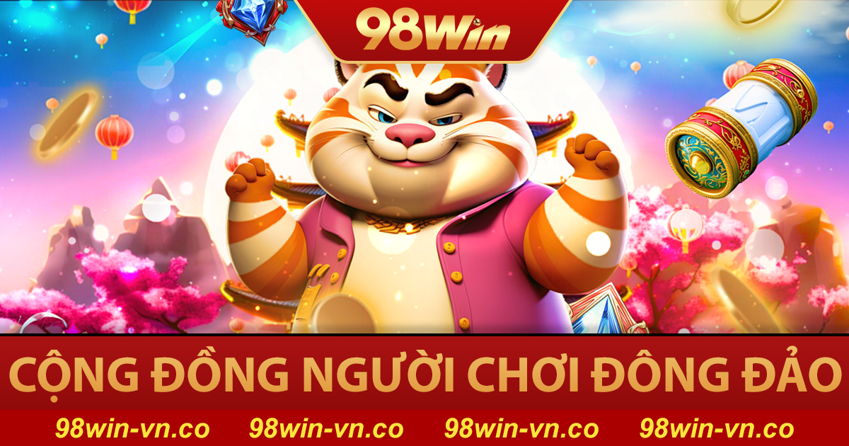 98WIN 🏆【98 WIN】- Link Vào Nhà Cái 98WIN.COM Tặng 98K 38 Hàng ngàn người chơi tham gia 98win mỗi ngày